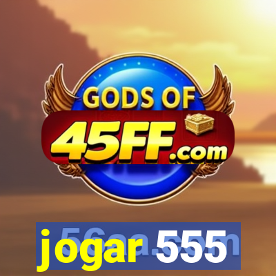 jogar 555